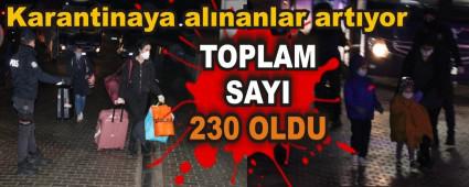 Karantinaya al�nanlar art�yor