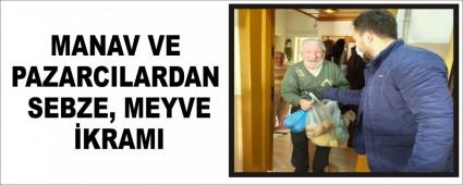 MANAV VE PAZARCILARDAN SEBZE, MEYVE �KRAMI 