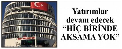 Yat�r�mlar devam edecek