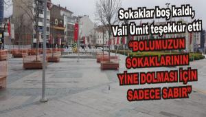 Sokaklar bo� kald�, Vali �mit te�ekk�r etti