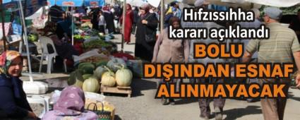 BOLU DI�INDAN ESNAF ALINMAYACAK