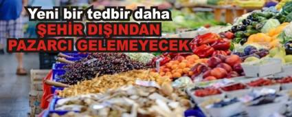 �EH�R DI�INDAN PAZARCI GELEMEYECEK