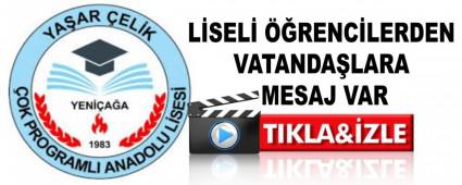 L�SEL� ��RENC�LERDEN VATANDA�LARA MESAJ VAR