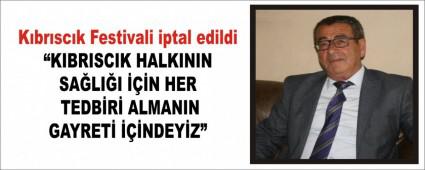 K�br�sc�k Festivali iptal edildi
