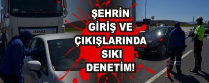 �EHR�N G�R�� VE �IKI�LARINDA SIKI DENET�M!