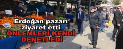 Erdo�an pazar� ziyaret etti