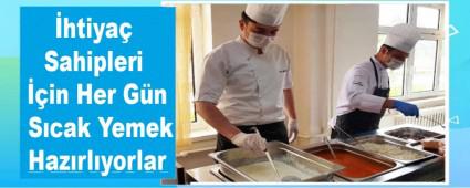 �htiya� Sahipleri ��in Her G�n S�cak Yemek Haz�rl�yorlar
