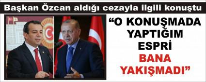 Ba�kan �zcan ald��� cezayla ilgili konu�tu