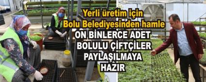Yerli �retim i�in Bolu Belediyesinden hamle