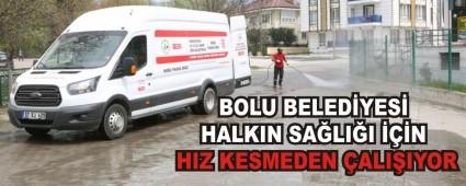 BOLU BELED�YES� HALKIN SA�LI�I ���N HIZ KESMEDEN �ALI�IYOR