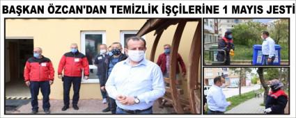 BA�KAN �ZCAN\'DAN TEM�ZL�K ����LER�NE 1 MAYIS JEST�
