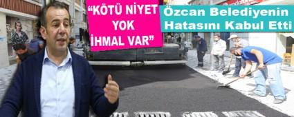 �zcan Belediyenin Hatas�n� Kabul Etti