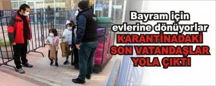 KARANT�NADAK� SON VATANDA�LAR YOLA �IKTI