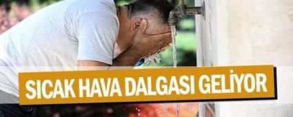 SICAK HAVA DALGASI GEL�YOR