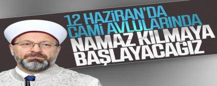 Cami avlular�nda 12 Haziran\'dan itibaren namaz k�l�nacak