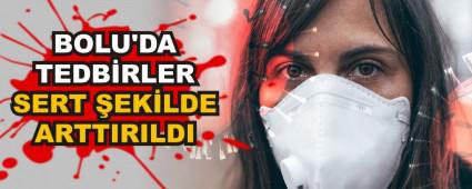 BOLU\'DA TEDB�RLER SERT �EK�LDE ARTTIRILDI