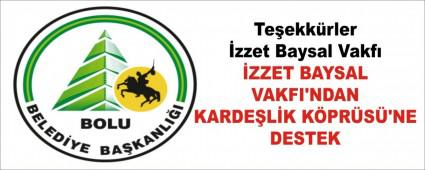 �ZZET BAYSAL VAKFI\'NDAN KARDE�L�K K�PR�S�\'NE DESTEK