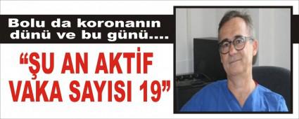 ��U AN AKT�F VAKA SAYISI 19�