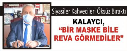 Siyasiler Kahvecileri �ks�z B�rakt�