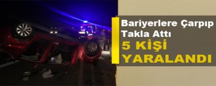 Bariyerlere �arpan Otomobil Takla Att�