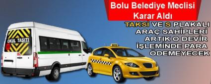 TAKS� VE S PLAKALI ARA� SAH�PLER� ARTIK O DEV�R ��LEM�NDE PARA �DEMEYECEK