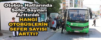 Otob�s Hatlar�nda Sefer Say�lar� Artt�r�ld�