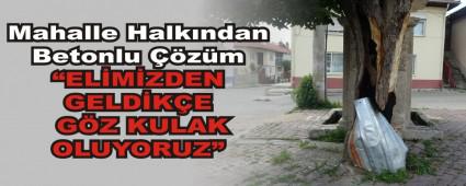 Mahalle Halk�ndan Betonlu ��z�m