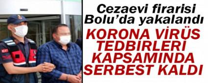 Cezaevi firarisi Bolu\'da yakaland�