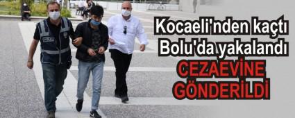 Kocaeli\'nden ka�t� Bolu\'da yakaland�