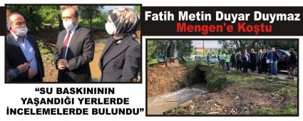 Fatih Metin Duyar Duymaz Mengen\'e Ko�tu