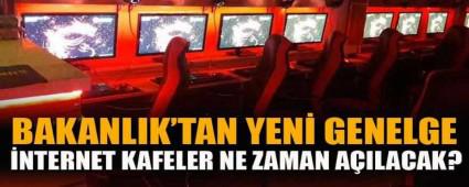 �nternet kafeler ne zaman a��lacak?