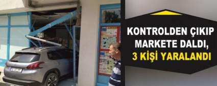 KONTROLDEN �IKIP MARKETE DALDI, 3 K��� YARALANDI