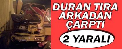 Duran t�ra arkadan �arpt�