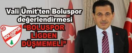 Vali �mit\'ten Boluspor de�erlendirmesi