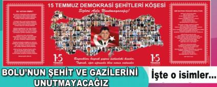 BOLU\'NUN �EH�T VE GAZ�LER�N� UNUTMAYACA�IZ