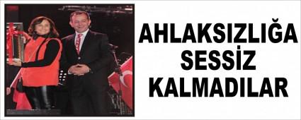 AHLAKSIZLI�A SESS�Z KALMADILAR