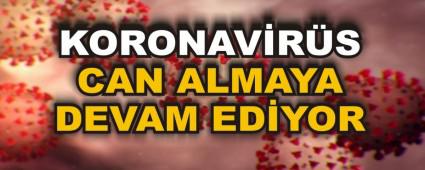 KORONAV�R�S CAN ALMAYA DEVAM ED�YOR      