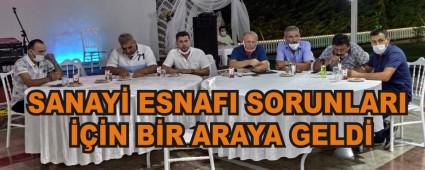 SANAY� ESNAFI SORUNLARI ���N B�R ARAYA GELD�