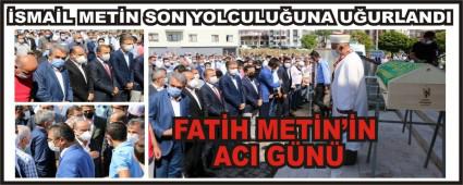 �SMA�L MET�N SON YOLCULU�UNA U�URLANDI