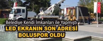 LED EKRANIN SON ADRES� BOLUSPOR OLDU