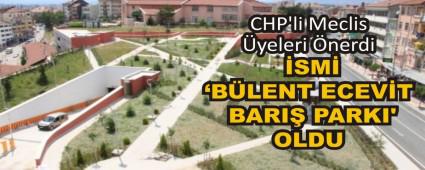  �SM� �B�LENT ECEV�T BARI� PARKI\' OLDU