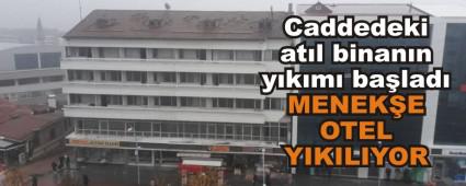 MENEK�E OTEL YIKILIYOR