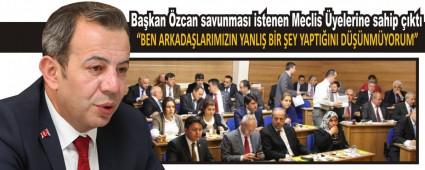 Ba�kan �zcan savunmas� istenen Meclis �yelerine sahip ��kt�