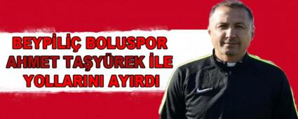 BEYP�L�� BOLUSPOR AHMET TA�Y�REK �LE YOLLARINI AYIRDI
