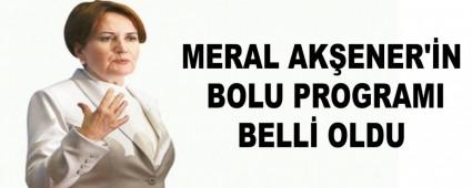  MERAL AK�ENER\'�N BOLU PROGRAMI BELL� OLDU