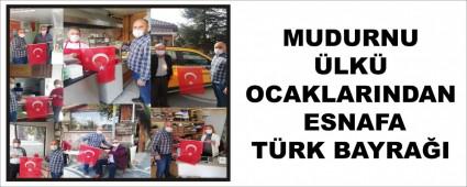 MUDURNU �LK� OCAKLARINDAN ESNAFA T�RK BAYRA�I
