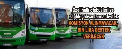 �zel halk otob�sleri ve sa�l�k �al��anlar�na destek