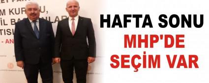 Hafta sonu MHP\'de se�im var