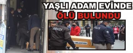 YA�LI ADAM EV�NDE �L� BULUNDU