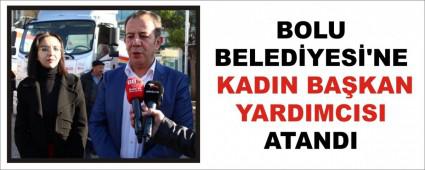BOLU BELED�YES�\'NE KADIN BA�KAN YARDIMCISI ATANDI